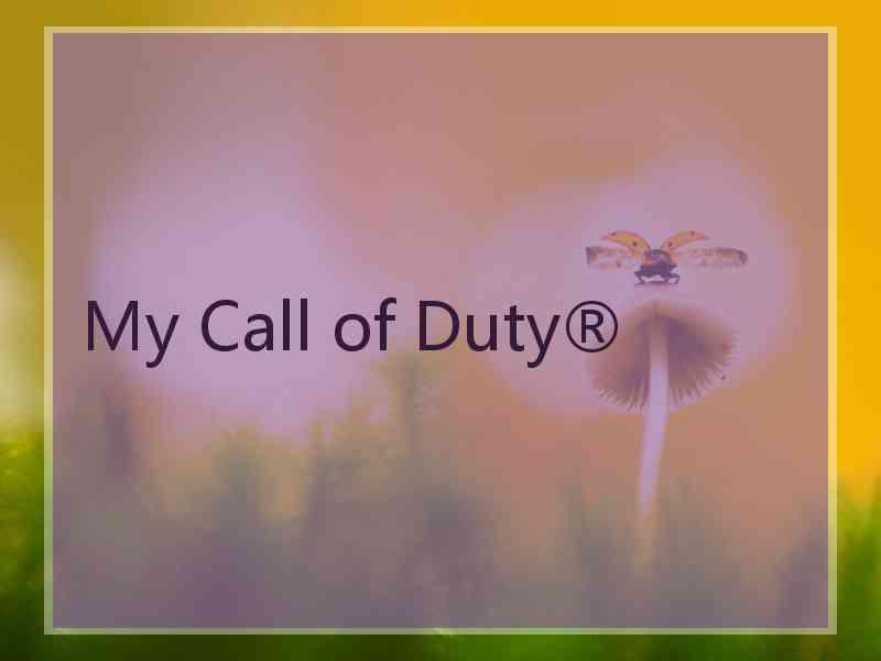 My Call of Duty®