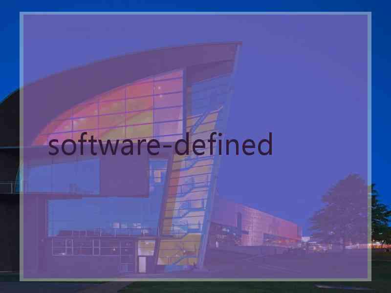  software-defined